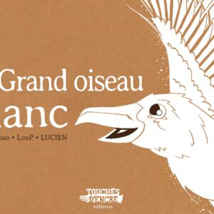 Le grand oiseau blanc