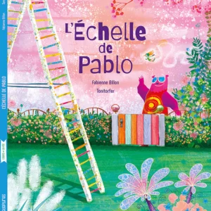 L'échelle de Pablo (L'ours et la fée)
