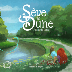 Sève et Dune, au fil de l'eau