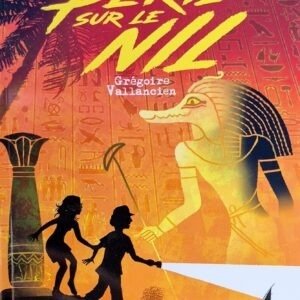 Jules et Sarah, péril sur le Nil